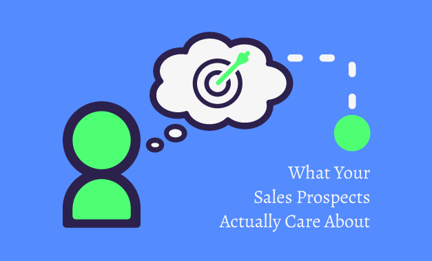 Featured image for the blog post titled What Your Sales Prospects Actually Care About
