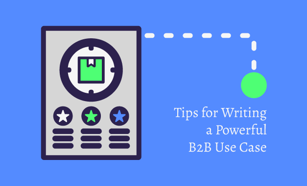 Vector art illustration for the article titled Tips for Writing a Powerful B2B Use Case