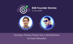 Featured image for the blog post titled "Turning a Passion Project into a Real Business (w/Omer Menashe) [PODCAST]