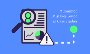 Featured image for the post titled "7 Common Mistakes Found in Case Studies"