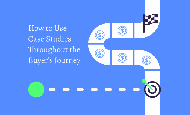 Featured image for the post "How to Use Case Studies Throughout the Buyer’s Journey"