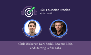 Featured image for the blog post titled "Chris Walker on Dark Social, Revenue R&D, and Starting Refine Labs [PODCAST]"